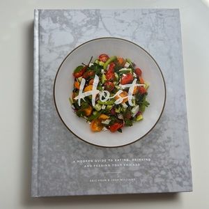 Host Cookbook: Modern Guide to Eating, Drinking and feeding your Friends
